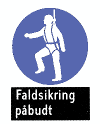 Påbudsskilt: Faldsikring påbudt